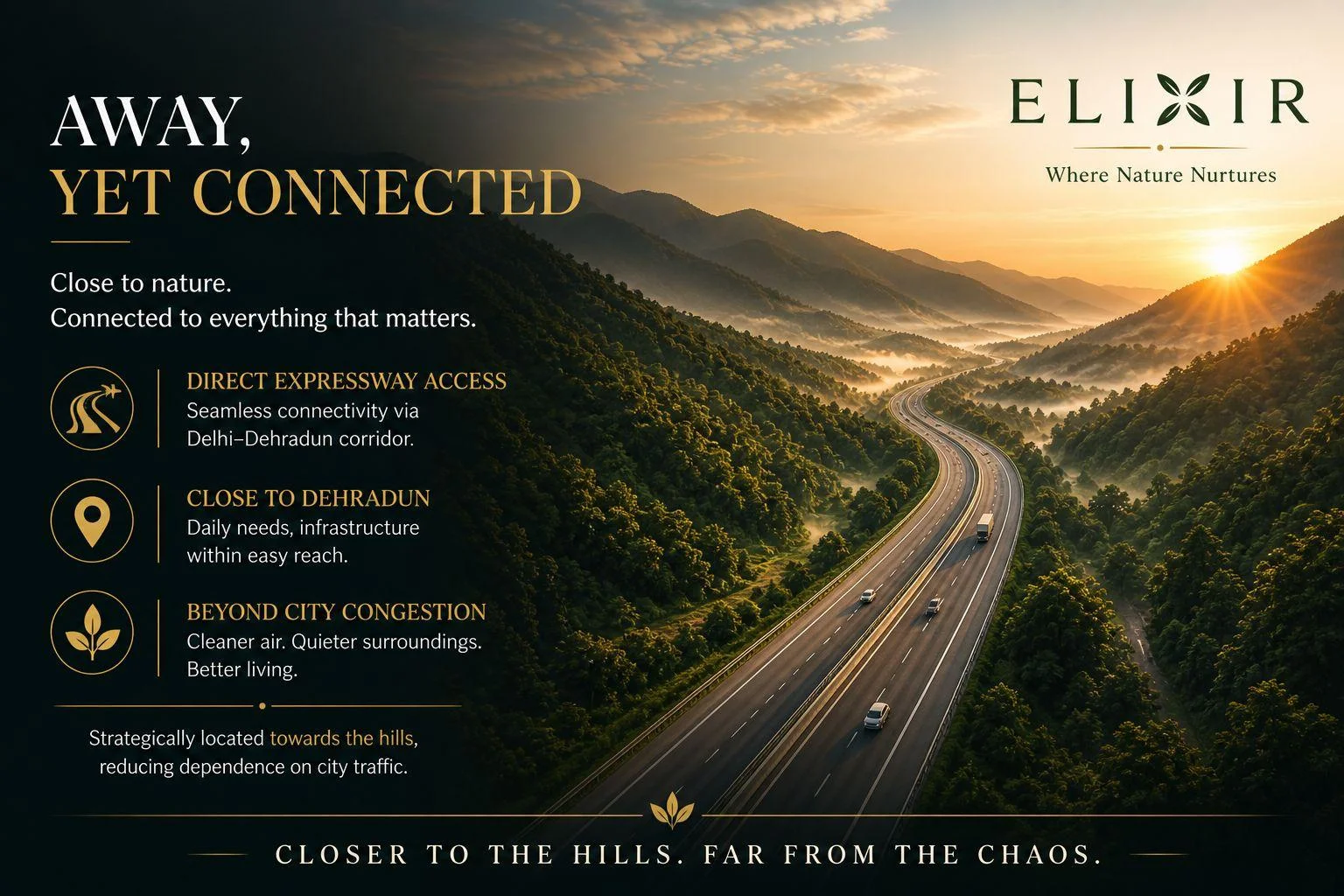 Connected to Dehradun. Close to Nature.